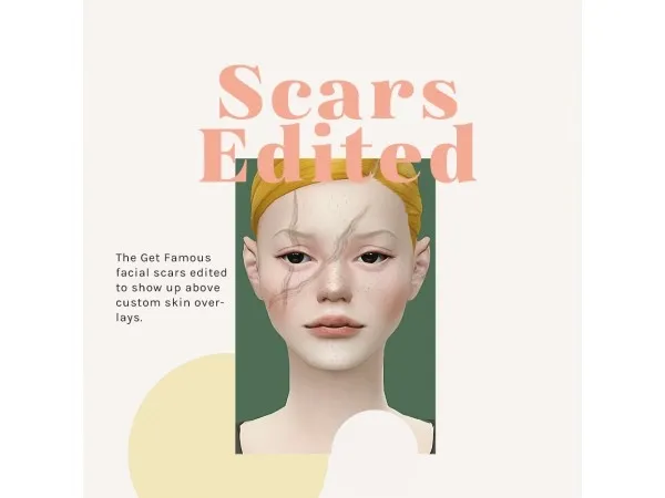 Maxis Match honeycuts Get Famous scars edited - The Sims 4 Custom Content
