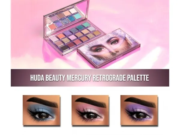 Mix HUDA BEAUTY MERCURY RETROGRADE PALETTE - The Sims 4 Custom Content