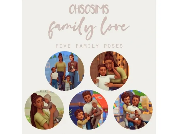 Maxis Match FAMILY LOVE A REVAMPED POSE PACK by Ohsosims - The Sims 4 Custom Content