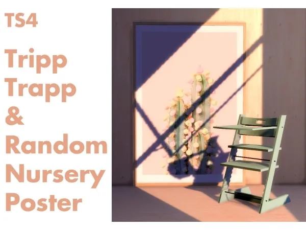 Alpha Recolors of Mxims Tripp Trapp Highchair and Random poster - The Sims 4 Custom Content