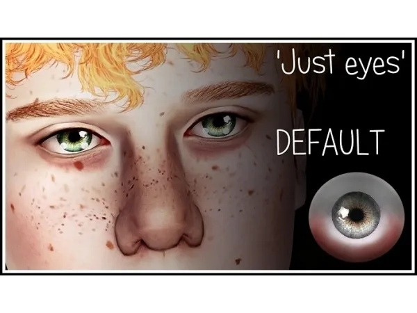 Just Eyes DEFAULT - The Sims 3 Custom Content