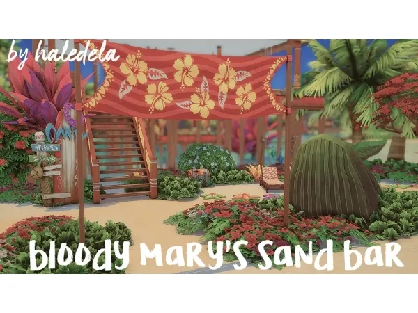 Maxis Match haledela Bloody Marys Sand Bar - The Sims 4 Custom Content