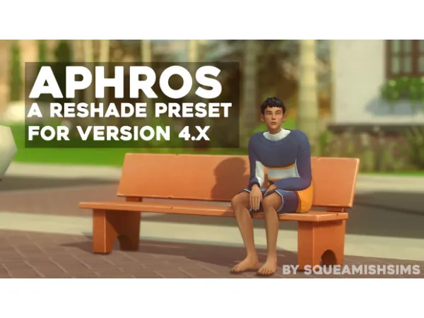 Maxis Match Aphros A 4X Reshade Preset by squeamishsims - The Sims 4 Custom Content