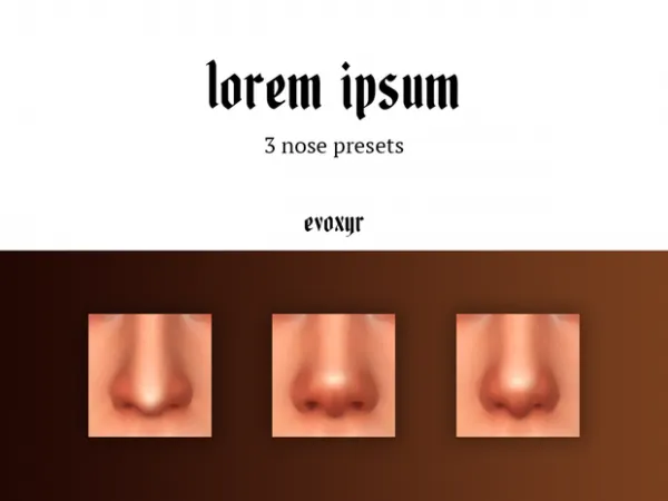 Maxis Match lorem ipsum nose presets by evoxyr - The Sims 4 Custom Content