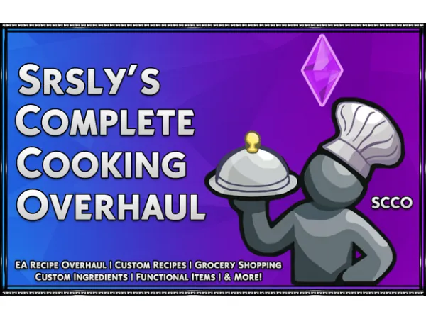 Srsly's Complete Cooking Overhaul - 3.0.2 by SrslySims