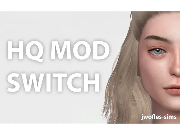 Alpha HQ Mod Switch by jwofles - The Sims 4 Custom Content