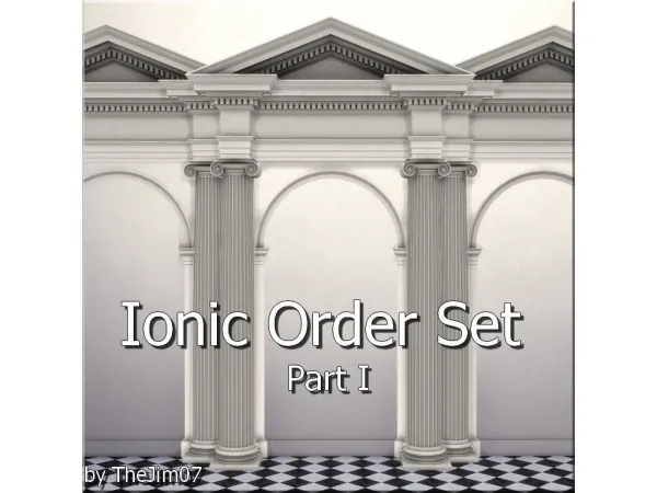 Mix Ionic Order Set Part I by TheJim07 - The Sims 4 Custom Content