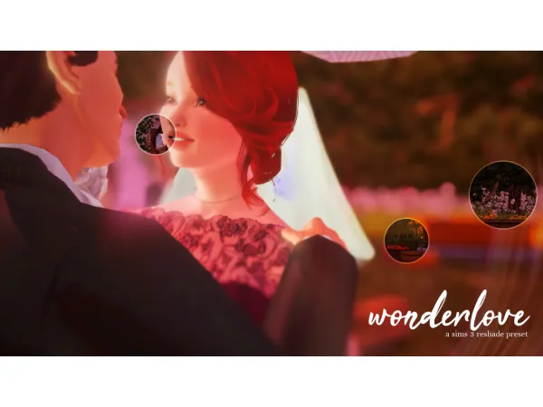 wonderlove reshade preset collection for Sims 3 by simsfinds - The Sims 3 Custom Content