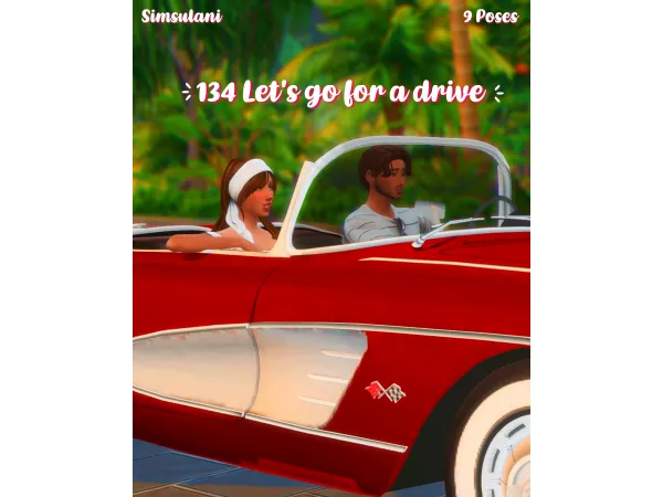 Mix 134 Pose Pack Let's go for a drive by Simsulani - The Sims 4 Custom Content