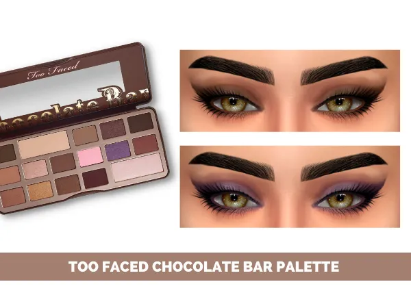 Mix TOO FACED CHOCATE BAR PALETTE - The Sims 4 Custom Content