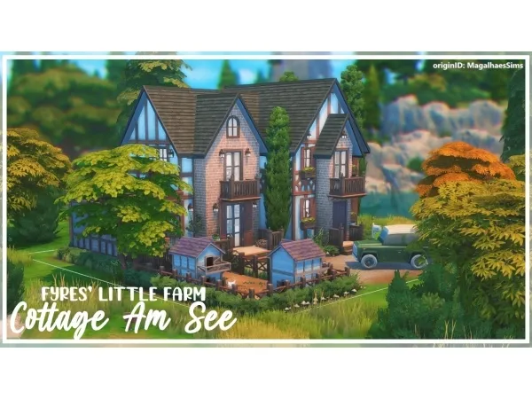 Maxis Match COTTAGE AM SEE FYRES FAMILY HOME MAXIS MATCH BUILD - The Sims 4 Custom Content