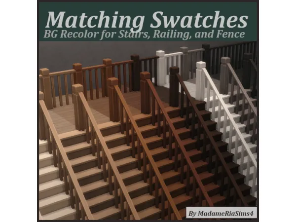Maxis Match Matching Swatches for Stairs Railing and Fence by MadameRia - The Sims 4 Custom Content