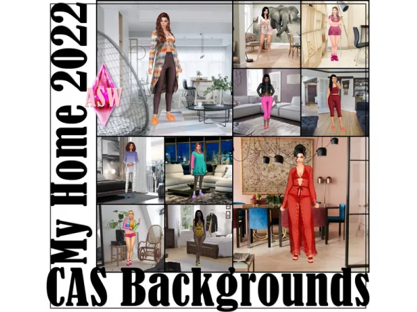 Mix CAS Backgrounds * My Home 2022 by Annett's Sims 4 Welt * ASW - The Sims 4 custom content