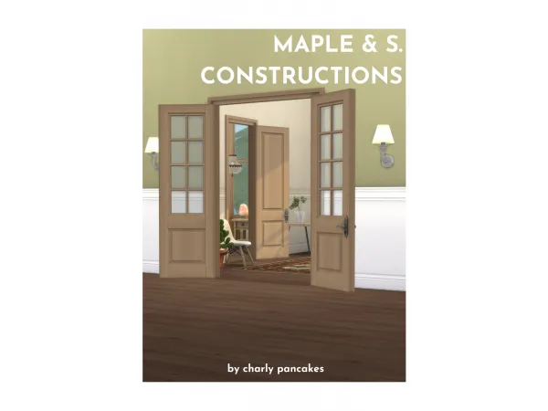 maple & s. constructions pt. 3