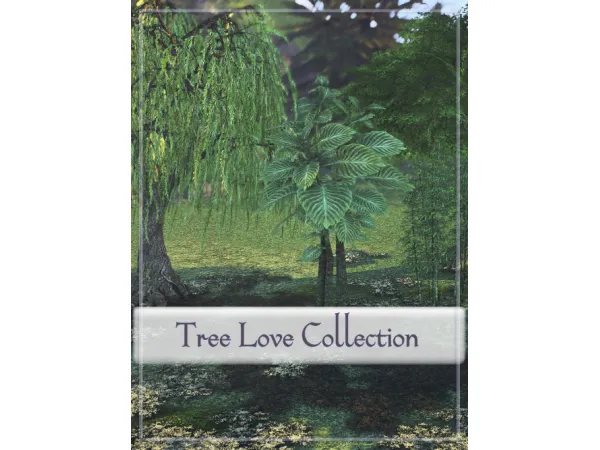 Mix TREE LOVE COLLECTION - The Sims 4 Custom Content