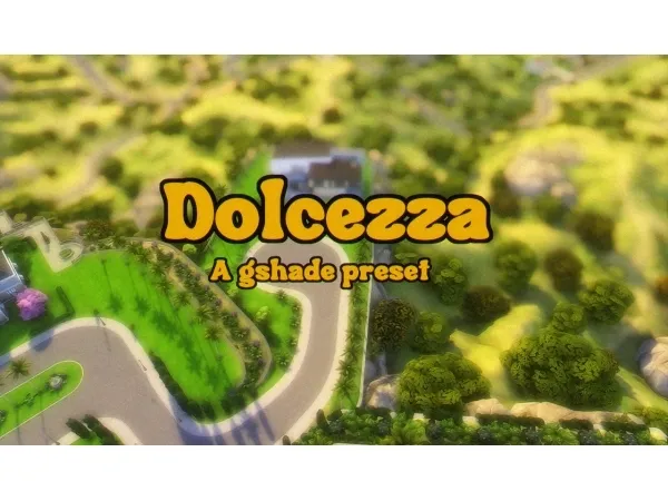 Mix DOLCEZZA A GSHADE PRESET - The Sims 4 Custom Content