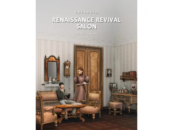 Mix INTARSIA Renaissance Revival Salon by Lili's Palace - The Sims 4 Custom Content