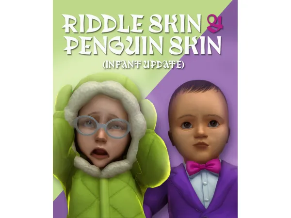 Maxis Match riddle skin penguin skin infant update - The Sims 4 Custom Content