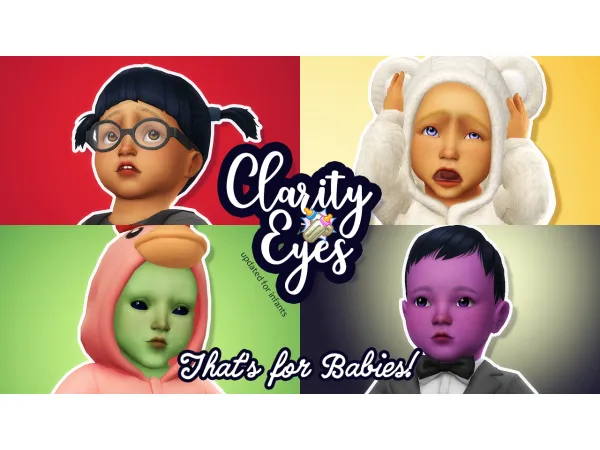 Maxis Match Clarity Eyes Updated for Infants - The Sims 4 Custom Content