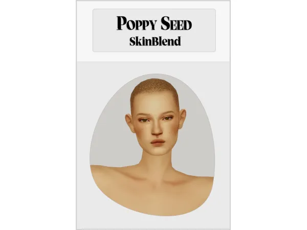 Maxis Match Poppy Seed SkinBlend - The Sims 4 Custom Content