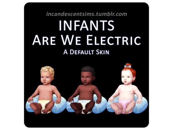 Maxis Match INFANTS Are We Electric Default Skin - The Sims 4 Custom Content