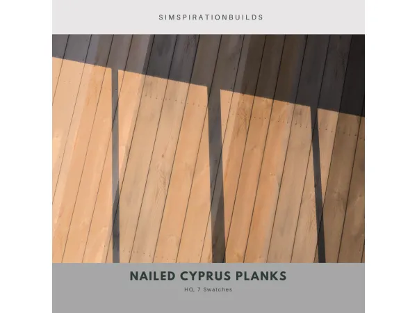 Mix Nailed Cyprus Planks by SimspirationBuilds - The Sims 4 Custom Content