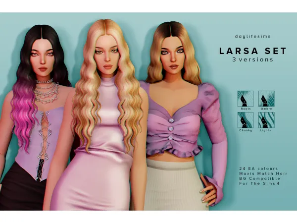 Maxis Match LARSA HAIR SET 3 versions by Daylife Sims - The Sims 4 Custom Content
