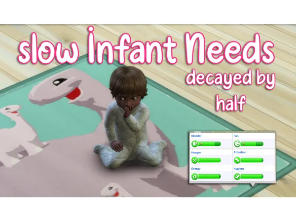 Maxis Match Slow Infant Needs by plumlace - The Sims 4 Custom Content