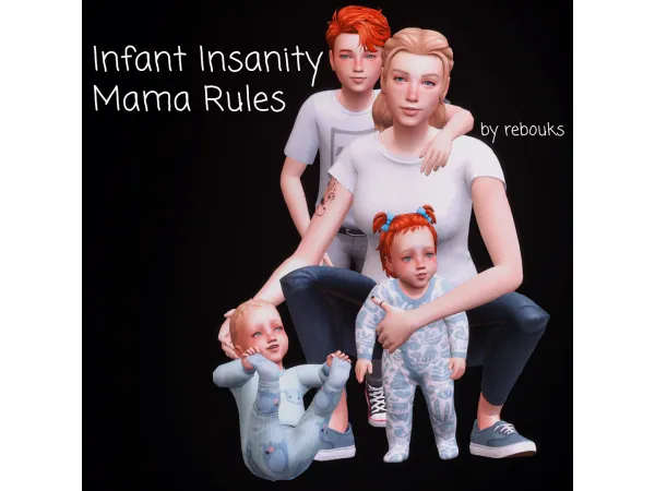 Maxis Match Infant Insanity Mama Rules by rebouks - The Sims 4 Custom Content