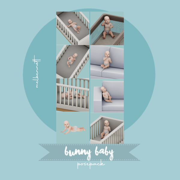 Mix Bunny Baby Posepack by melbennett - The Sims 4 Custom Content