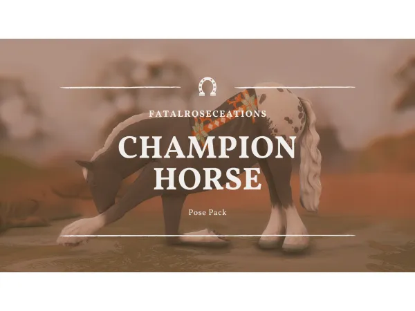 Alpha Champion Horse Pose Pack - The Sims 4 Custom Content