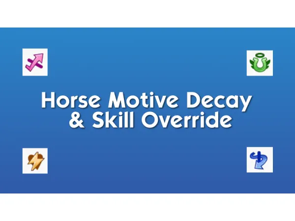 Maxis Match Horse Motive Decay and Skill Gain Mod Override by Raesthetic - The Sims 4 Custom Content