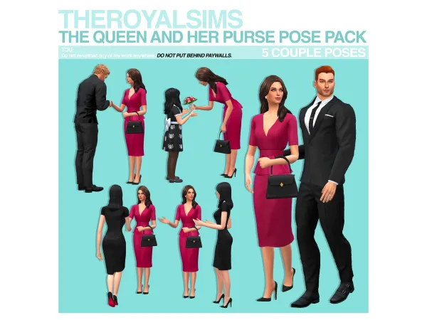 Mix THEROYALSIMS THE QUEEN AND HER PURSE POSE PACK by The Royal Sims - The Sims 4 Custom Content