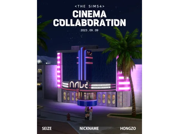 Mix [SEIZE NICKNAME HONGZO] CINEMA COLLABORATION Cinema Lot - The Sims 4 Custom Content