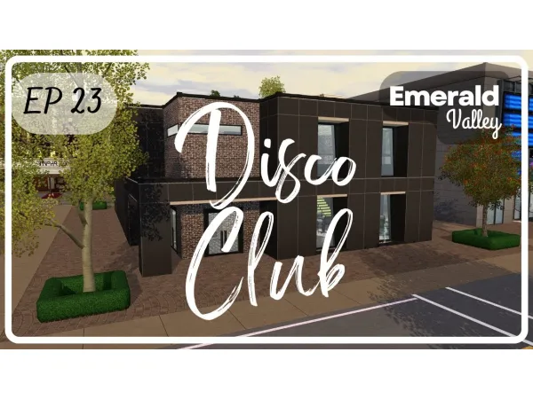 Ts3 Emerald Valley Ep. 23 - Disco Club