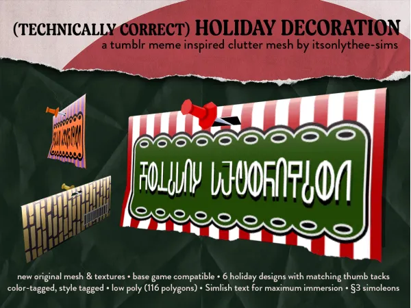Maxis Match (Technically Correct) Holiday Decoration meme inspired holiday clutter by itsonlythee - The Sims 4 Custom Content