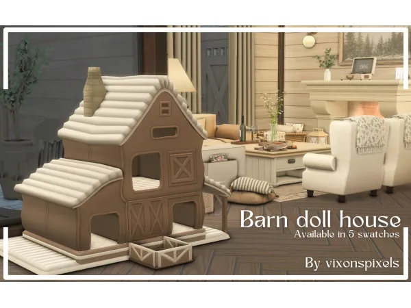 Mix Barn Doll House by vixonspixels - The Sims 4 Custom Content