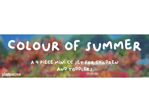 Maxis Match Colour of Summer A Mini Set by plutosims - The Sims 4 Custom Content