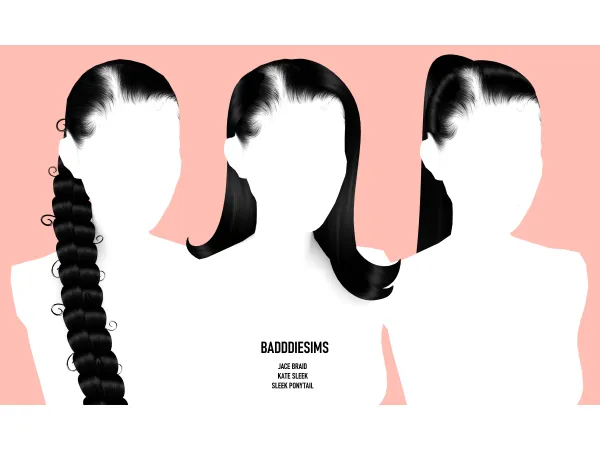 Alpha HAIR COLLECTION JACE BRAID KATE SLEEK SLEEK PONYTAIL by BadddieSims - The Sims 4 Custom Content