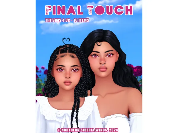 Mix FINAL TOUCH KIT by northernsiberiawinds - The Sims 4 Custom Content