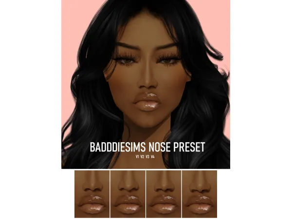Alpha NOSE PRESET v1 v2 v3 v4 by BadddieSims - The Sims 4 Custom Content
