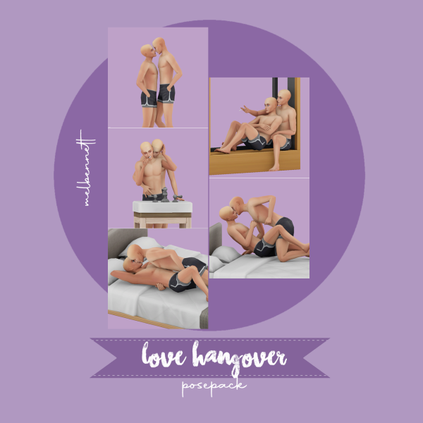Mix Love Hangover Posepack by melbennett - The Sims 4 Custom Content