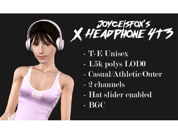 @joyceisfox X Headphones - 4t3 Conversion