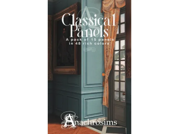 Mix CLASSICAL PANELS SET by anachrosims - The Sims 4 Custom Content