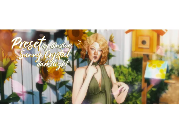 Mix Preset Sunny Crystal darklight [ghostlias] - The Sims 4 Custom Content