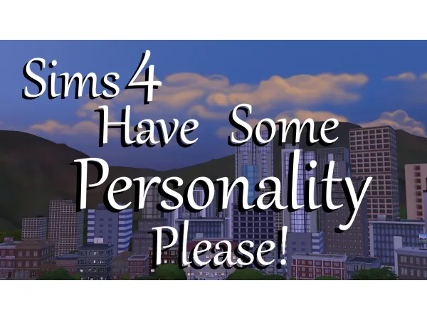 Mix Have Some Personality Please by PolarBearSims - The Sims 4 Custom Content