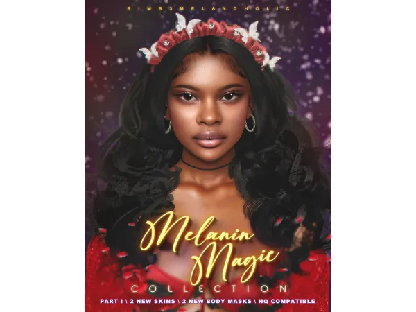 Alpha MELANIN MAGIC COLLECTION PART I by sims3melancholic - The Sims 4 Custom Content