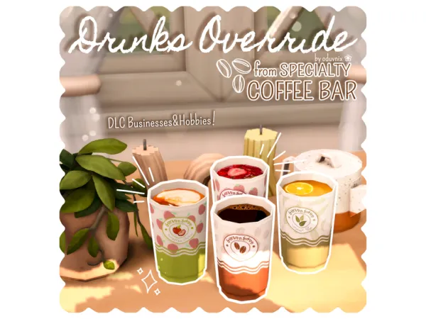 Mix DRINKS OVERRIDE from SPECIALTY COFFEE BAR by oduvnix - The Sims 4 Custom Content