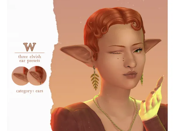 Mix three elvish ear presets by Wrixie - The Sims 4 Custom Content
