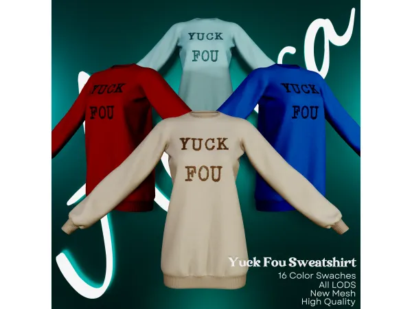 Alpha Yuck Fou Sweatshirt by ClarityTS4 - The Sims 4 Custom Content